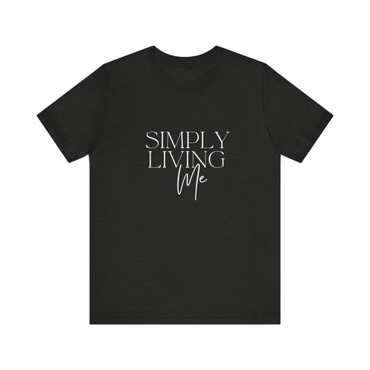 Simply Living Me SignatureT-Shirt